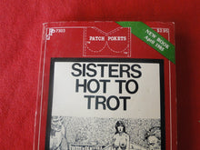 Load image into Gallery viewer, Vintage Erotic Adult Paperback Book/Novel Sisters Hot To Trot Patch Pokets X33