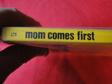 Load image into Gallery viewer, Vintage Adult Paperback Book Mom Comes First G3