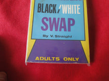 Load image into Gallery viewer, Vintage Erotic Adult Paperback Book/Novel Black/White Swap PB5