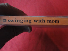 Load image into Gallery viewer, Vintage Adult Paperback Book Swinging With Mom G3