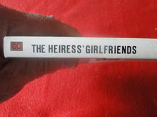 Load image into Gallery viewer, Vintage Sexy Erotic Adult Paperback Book/ Novel The Heiress' Girlfriends 1974 X6