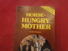 Load image into Gallery viewer, Vintage Erotic Adult Paperback Book/Novel Horse Hungry Mother PB1