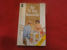 Load image into Gallery viewer, Vintage Erotic Adult Paperback Book/Novel Hot To Trot Housewife PB1