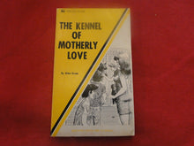 Load image into Gallery viewer, Vintage Erotic Adult Paperback Book/Novel The Kennel of Motherly Love PB1