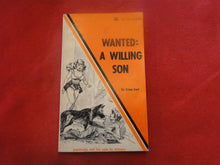 Load image into Gallery viewer, Vintage Erotic Adult Paperback Book/Novel Wanted: A Willing Son PB1