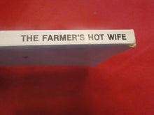 Load image into Gallery viewer, Vintage Erotic Adult Paperback Book/Novel The Farmer's Hot Wife PB1