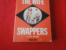 Load image into Gallery viewer, Vintage Erotic Adult Paperback Book/Novel The Wife Swappers 1971 PB5