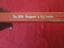 Load image into Gallery viewer, Vintage Erotic Adult Paperback Book/Novel The Wife Swappers 1971 PB5