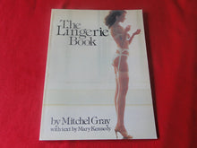 Load image into Gallery viewer, Vintage Sexy Erotic Adult Book The Lingerie Book Mitchel Gray Mary Kennedy