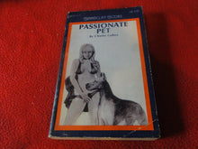 Load image into Gallery viewer, Vintage Sexy Erotic Adult Paperback Book/ Novel Passionate Pet Charles Collins G5