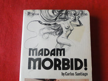 Load image into Gallery viewer, Vintage Erotic Adult Paperback Book/Novel Madam Morbid 1973 X11