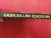 Load image into Gallery viewer, Vintage Nude Erotic Sexy Adult Paperback Book/Novel Eager, Balling Schoolgirl 1984  Greenleaf  X12