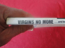Load image into Gallery viewer, Vintage Erotic Adult Paperback Book/Novel Virgins No More 1961 X2