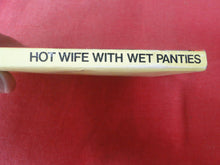 Load image into Gallery viewer, Vintage Adult Porn Paperback Book/Novel Hot Wife With Wet Panties Greenleaf JB65