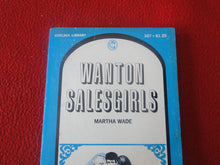 Load image into Gallery viewer, Vintage Sexy Erotic Adult Paperback Book/ Novel Wanton Salesgirls 1969 Z