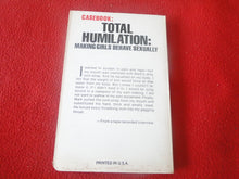 Load image into Gallery viewer, Vintage Sexy Erotic Adult Paperback Book/ Novel Total Humiliation 1977 X30
