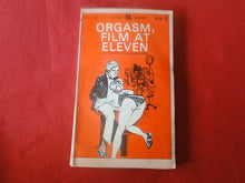 Load image into Gallery viewer, Vintage Adult Paperback Novel/Book Orgasm, Film At Eleven G2