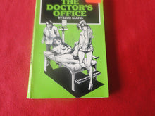 Load image into Gallery viewer, Vintage Adult Paperback Novel/Book The Doctor's Office 1978 G2