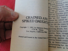 Load image into Gallery viewer, Vintage Erotic Adult Paperback Book/Novel Chained and Spiked Daughter PB1