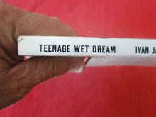 Load image into Gallery viewer, Vintage Erotic Adult Paperback Book/Novel Teenage Wet Dream 1977 PB1