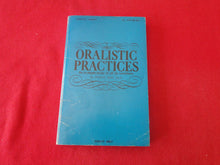 Load image into Gallery viewer, Vintage Erotic Adult Paperback Book/Novel Oralistic Practices 1969 PB1
