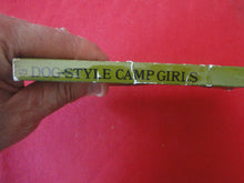 Load image into Gallery viewer, Vintage Adult Paperback Novel/Book Dog-Style Camp Girls PB4