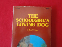 Load image into Gallery viewer, Vintage Adult Paperback Novel/Book The Schoolgirl's Loving Dog PB4