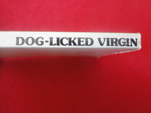 Load image into Gallery viewer, Vintage Adult Paperback Novel/Book Dog-Licked Virgin PB4