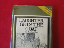 Load image into Gallery viewer, Vintage Adult Paperback Novel/Book Daughter Gets The Goat PB4