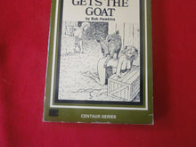 Load image into Gallery viewer, Vintage Adult Paperback Novel/Book Daughter Gets The Goat PB4