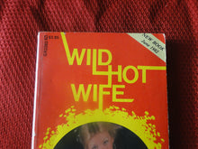 Load image into Gallery viewer, Vintage Erotic Porn Paperback Book/Novel Greenleaf Wild Hot Wife STAINED BACK COVER BT1