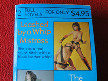 Load image into Gallery viewer, Vintage Adult Paperback Novel/Book Double Novel Leashed By A Whip MIstress 1984 X11
