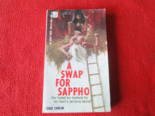 Load image into Gallery viewer, Vintage Adult Paperback Novel/Book A Swap For Sappho Greenleaf 1970 X11
