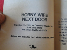 Load image into Gallery viewer, Vintage Erotic Porn Paperback Book/Novel Greenleaf 1983 Horny Wife Next Door DAMAGED BACK COVER X5