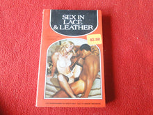 Load image into Gallery viewer, Vintage Adult Paperback Novel/Book Sex In Lace & Leather 1977 X33