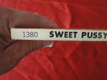 Load image into Gallery viewer, Vintage Adult Paperback Book/Novel Sweet Pussy Rob Mooney 25 Color Illustrations G4