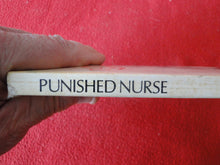 Load image into Gallery viewer, Vintage Adult Paperback Novel/Book Punished Nurse 1980 X33