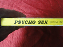 Load image into Gallery viewer, Vintage Adult Paperback Book/Novel Psycho Sex 1967 BT2