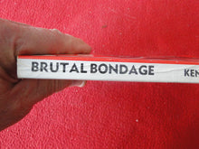 Load image into Gallery viewer, Vintage Adult Paperback Novel/Book Brutal Bondage 1983 X33