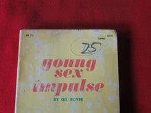 Load image into Gallery viewer, Vintage Adult Paperback Book/Novel Young Sex Impulse Gil Royer 1970      G5