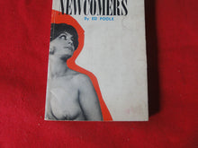 Load image into Gallery viewer, Vintage Adult Paperback Book/Novel The New Comers Ed Poole 1969       G5