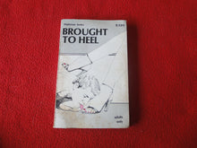 Load image into Gallery viewer, Vintage Adult Paperback Novel/Book Brought To Heel 1980 FOXING X5