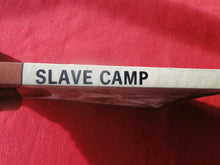 Load image into Gallery viewer, Vintage Adult Paperback Novel/Book Gay Interest Slave Camp Tom Hardy PB1