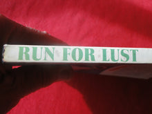 Load image into Gallery viewer, Vintage Adult Paperback Novel/Book Gay Interest Run For Lust PB1
