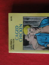Load image into Gallery viewer, Vintage Adult Paperback Novel/Book Gay Interest Caged Chicken PB1