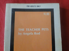 Load image into Gallery viewer, Vintage Erotic Adult Paperback Book/Novel The Teacher Pets PB1