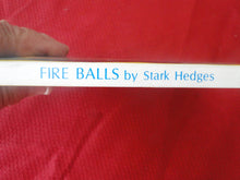 Load image into Gallery viewer, Vintage Adult Paperback Book/Novel Fire Balls 1969 Illustrated PB3