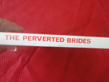 Load image into Gallery viewer, Vintage Adult Paperback Book/Novel The Perverted Brides PB3