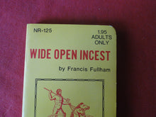 Load image into Gallery viewer, Vintage Erotic Adult Paperback Book/Novel Wide Open Incest Francis Fullham PB1