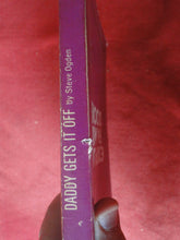 Load image into Gallery viewer, Vintage Erotic Adult Paperback Book/Novel Daddy Gets It Off ROUGH PB3
